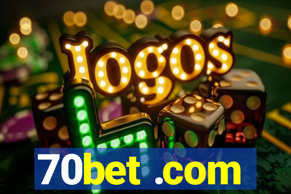 70bet .com